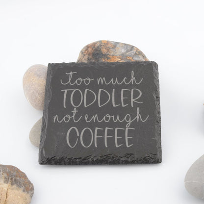 Coffee Slogan Slate Coaster